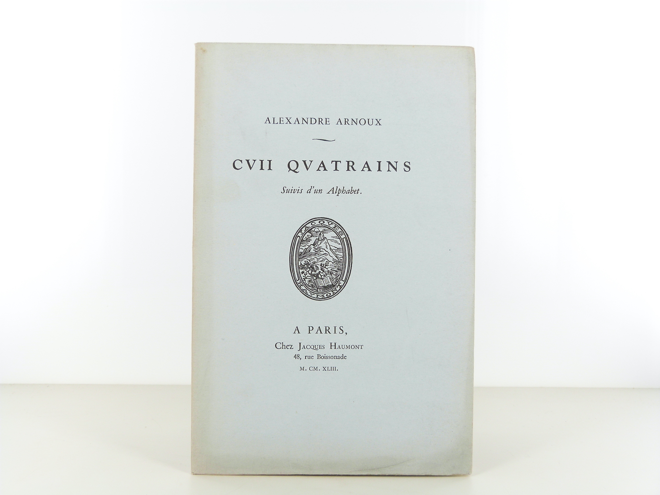 CVII quatrains. Suivi d'un Alphabet d'Alexandre Arnoux