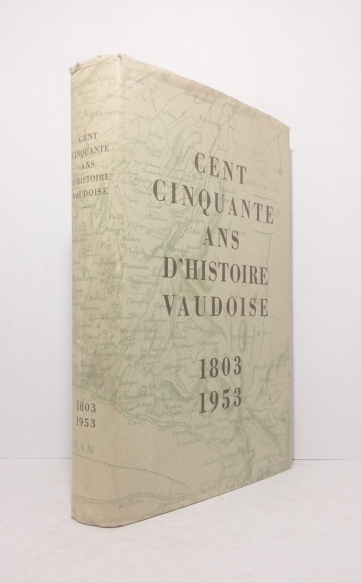 Cent cinquante ans d'Histoire vaudoise