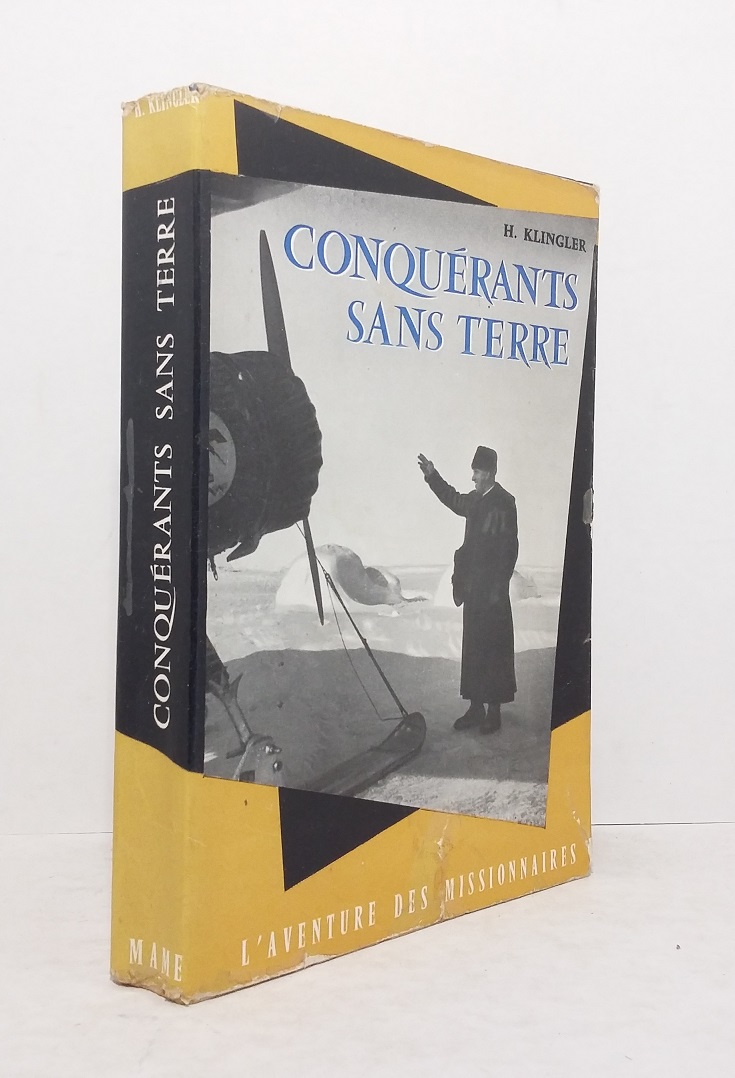 Conquérants sans terre : L'aventure des missionnaires