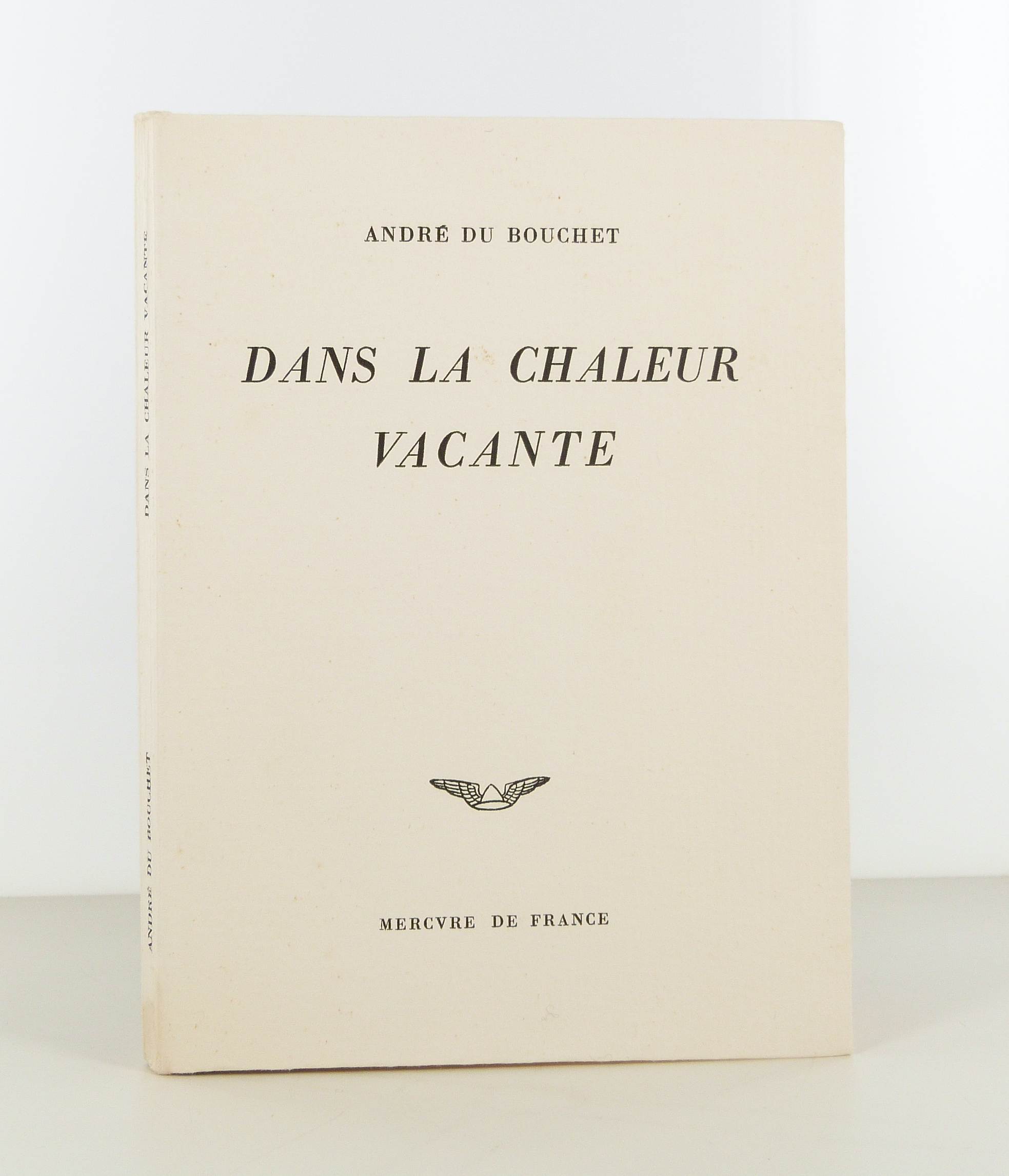 Dans la chaleur vacante