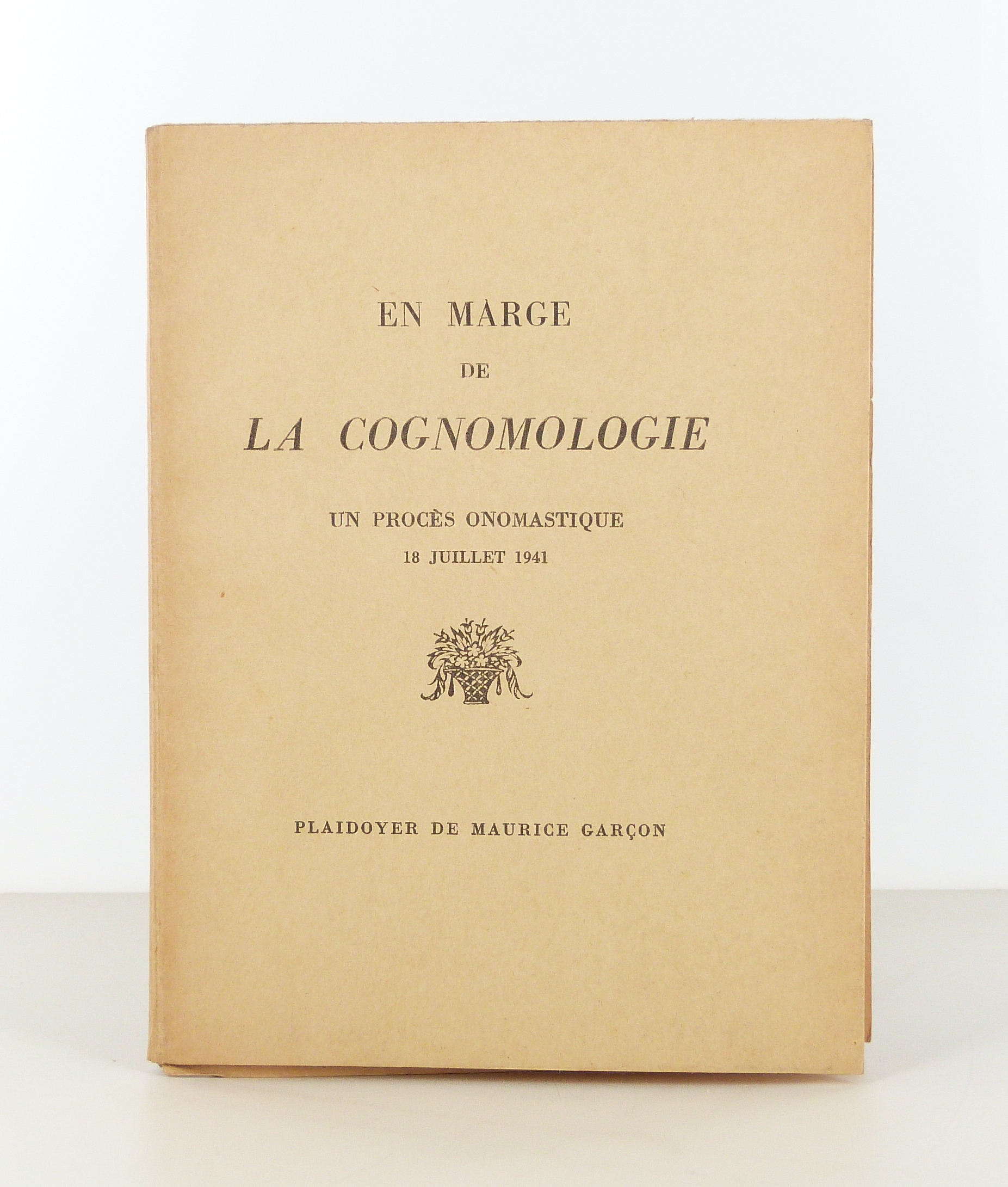 En marge de la cognomologie. Un procès onomastique le 18 Juillet 1941.