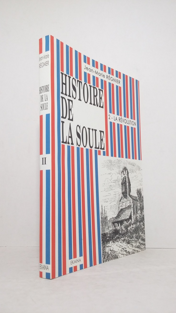 Histoire de la Soule -Tome II