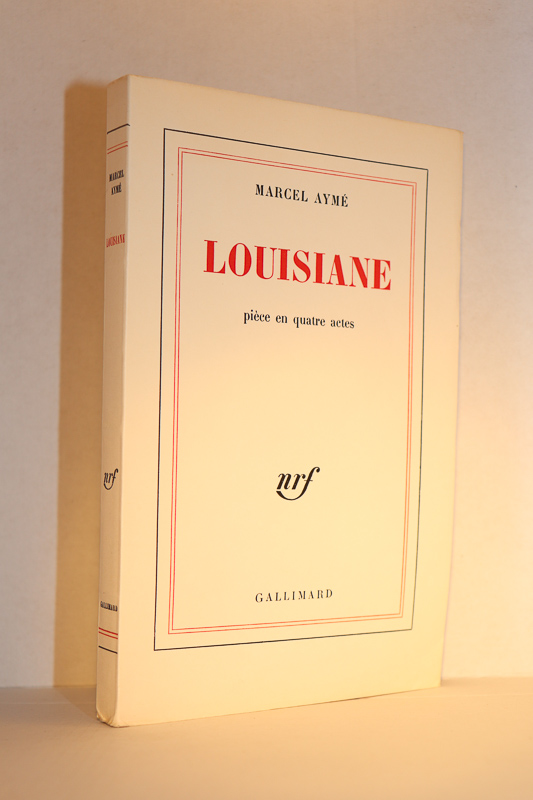 Louisiane, AYMÉ (Marcel)