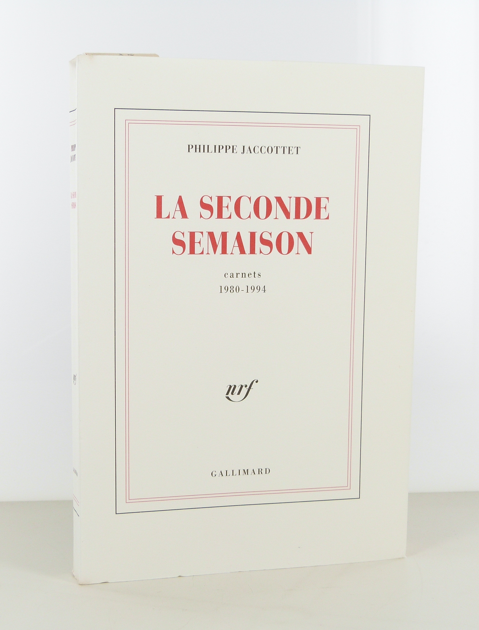 La seconde semaison. Carnets 1980-1994.