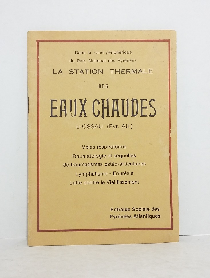 La station thermale des eaux chaudes d'Ossau (Pyr. Atl.)