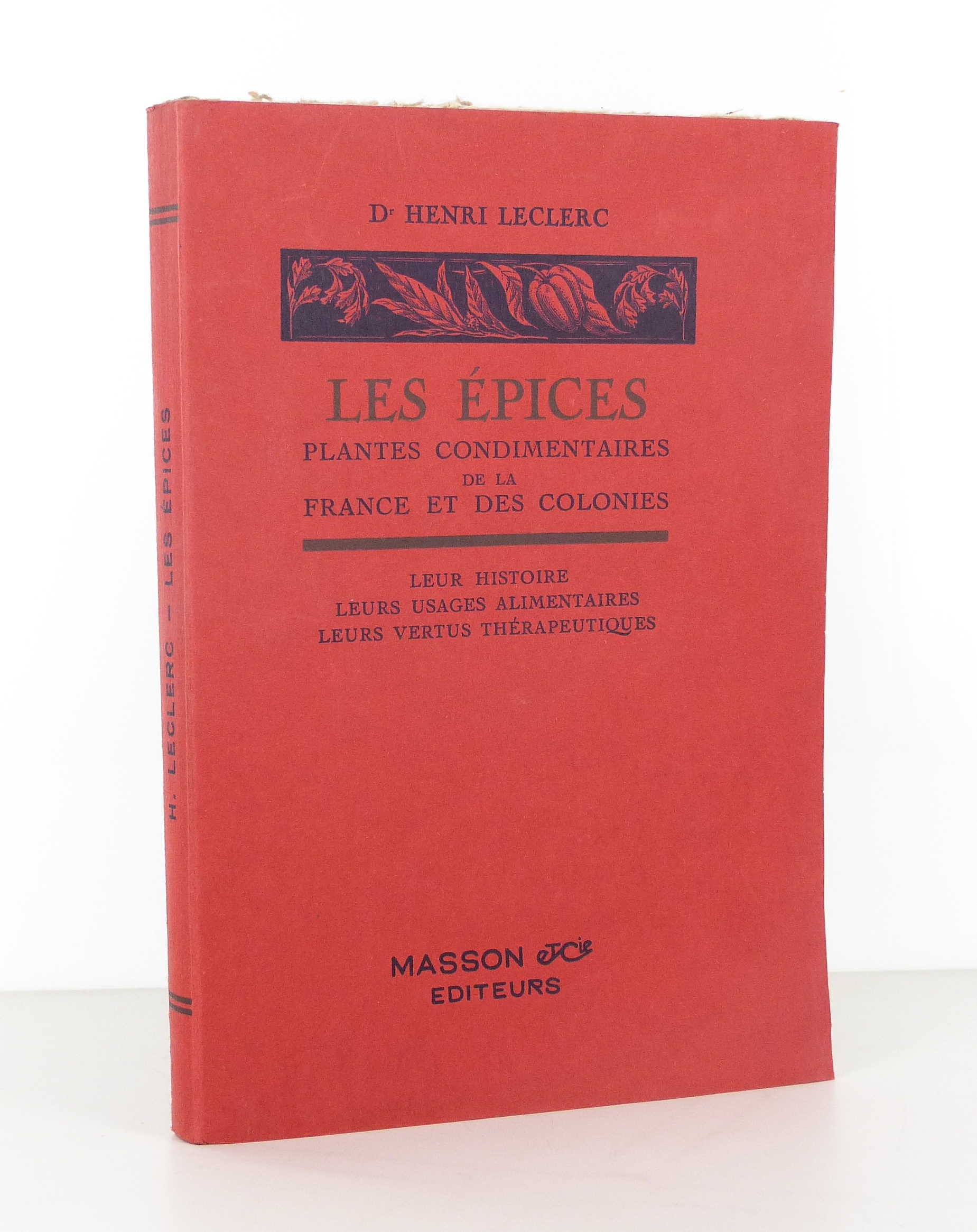 Les épices, plantes condimentaires de la France et des colonies