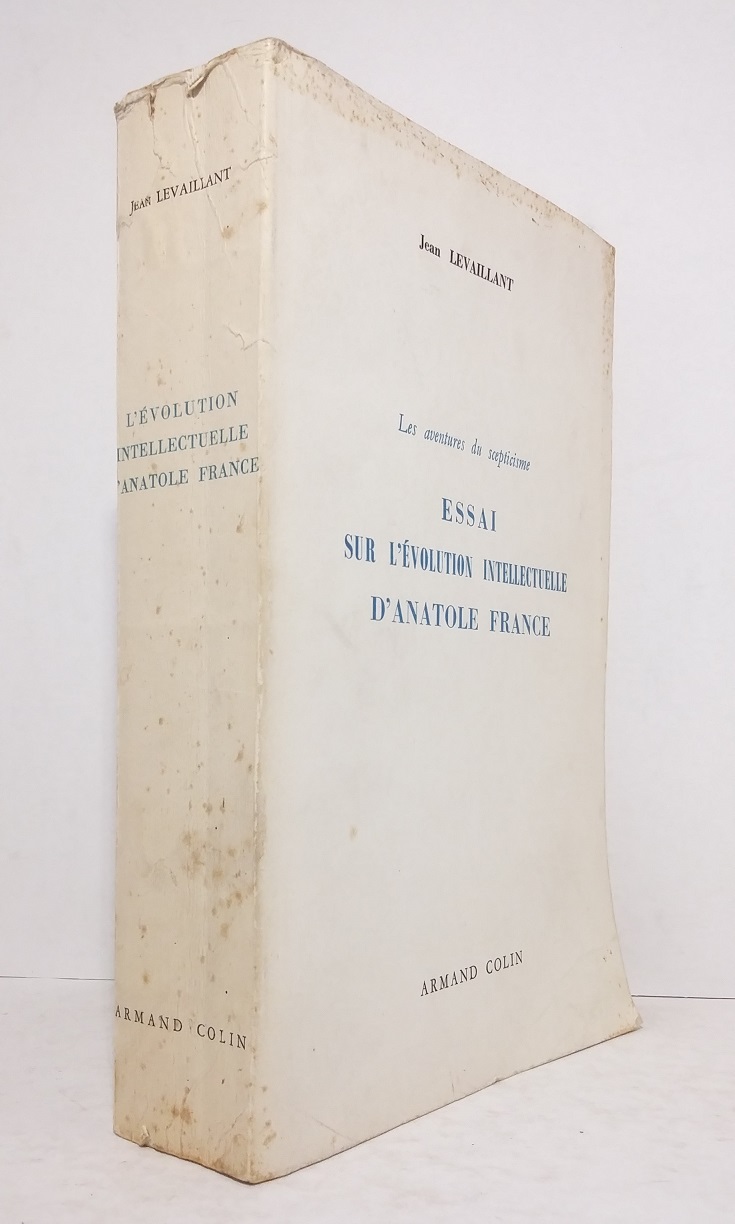 Les aventures du scepticisme : Essai sur l'évolution intellectuelle d'Anatole France