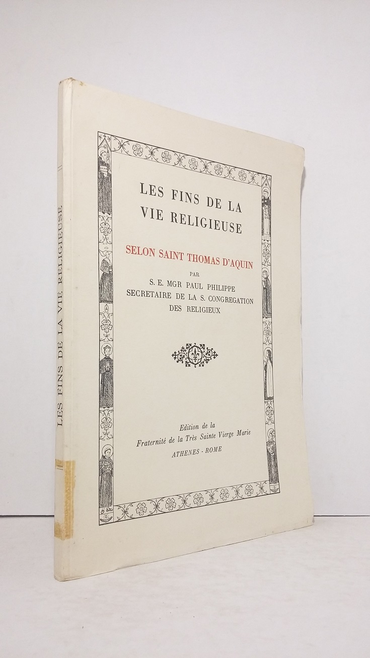 Les fins de la vie religieuse selon Saint Thomas d'Aquin