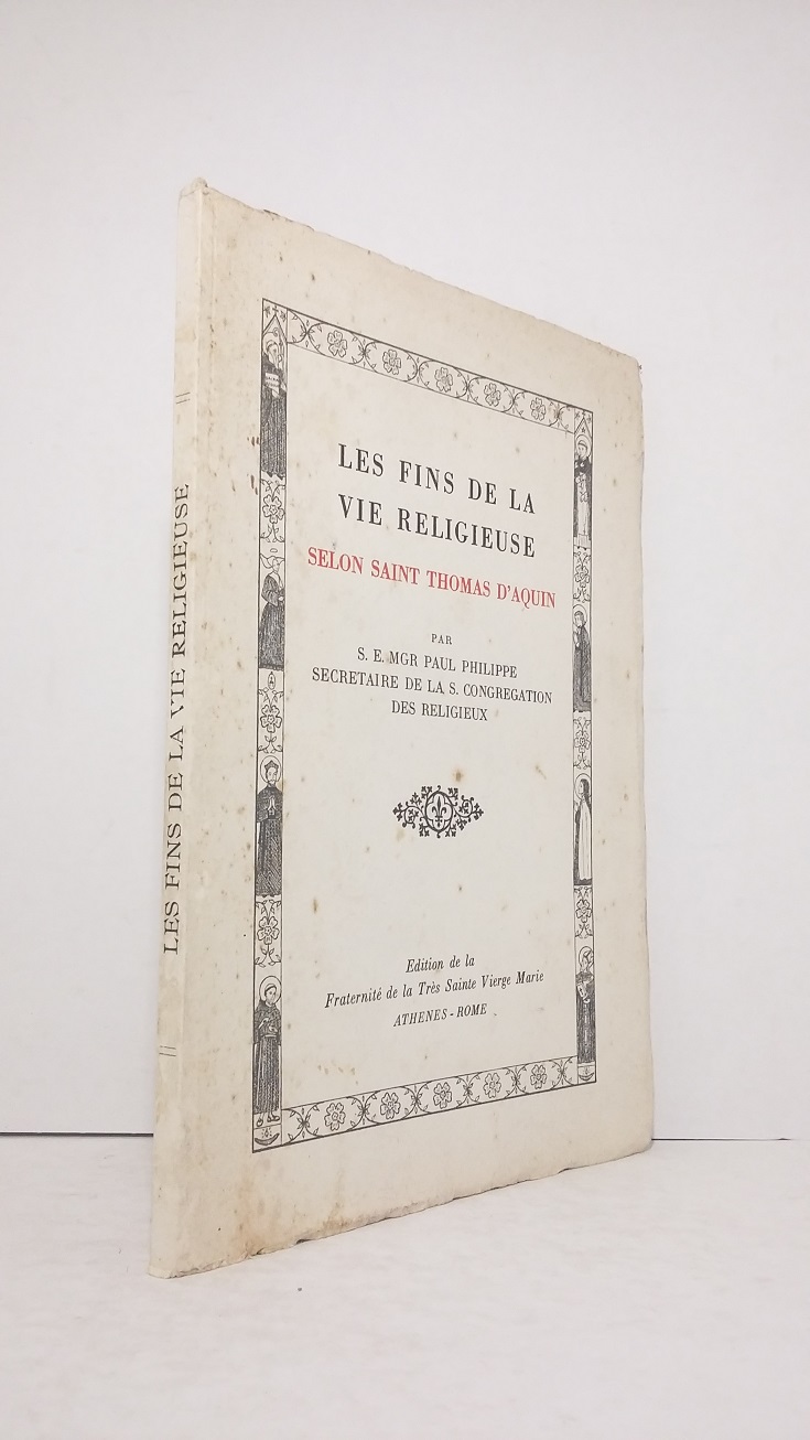 Les fins de la vie religieuse selon Saint Thomas d'Aquin