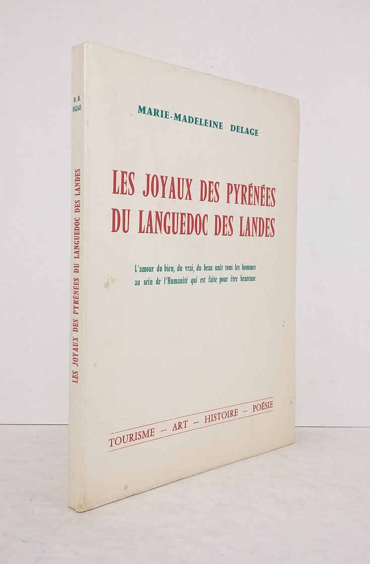 Les joyaux des Pyrénées, du Languedoc, des Landes