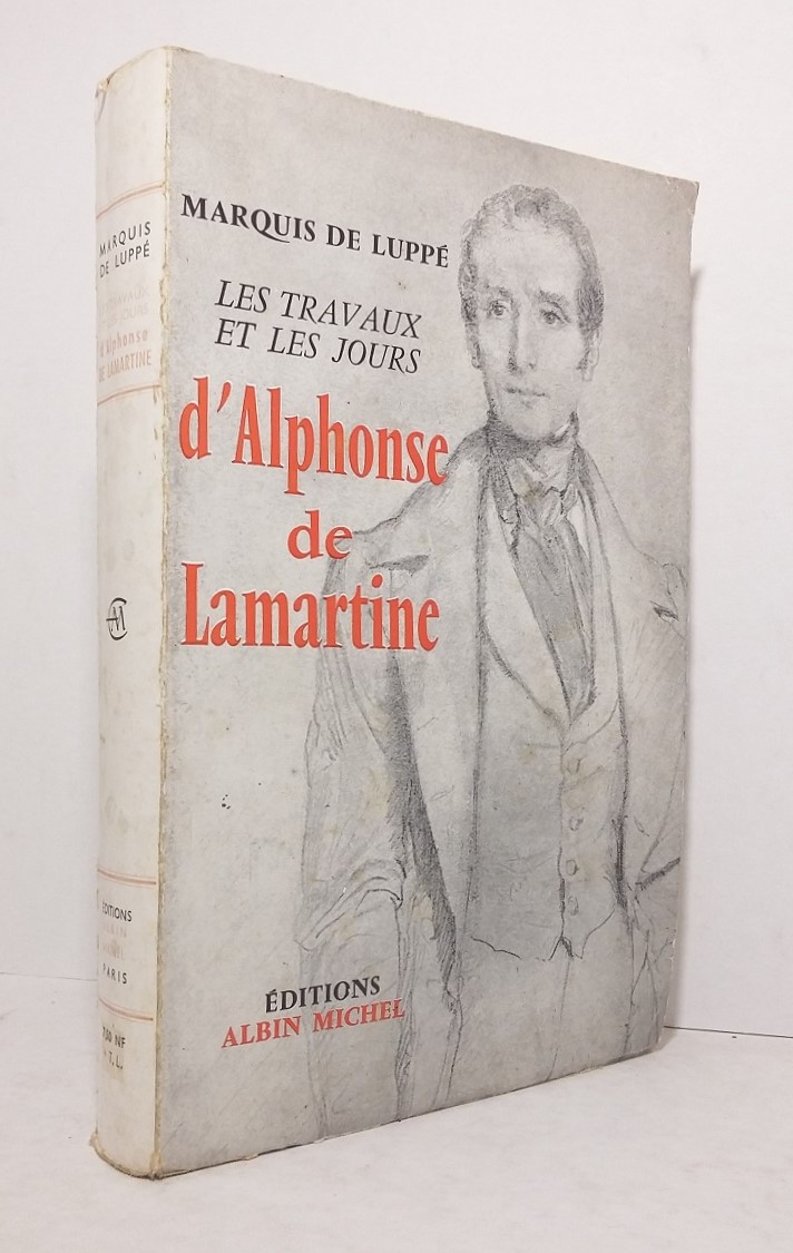 Les travaux et les jours d'Alphonse de Lamartine
