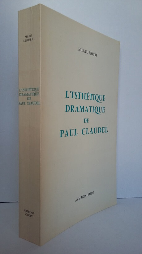 l'esthétique dramatique de Paul Claudel