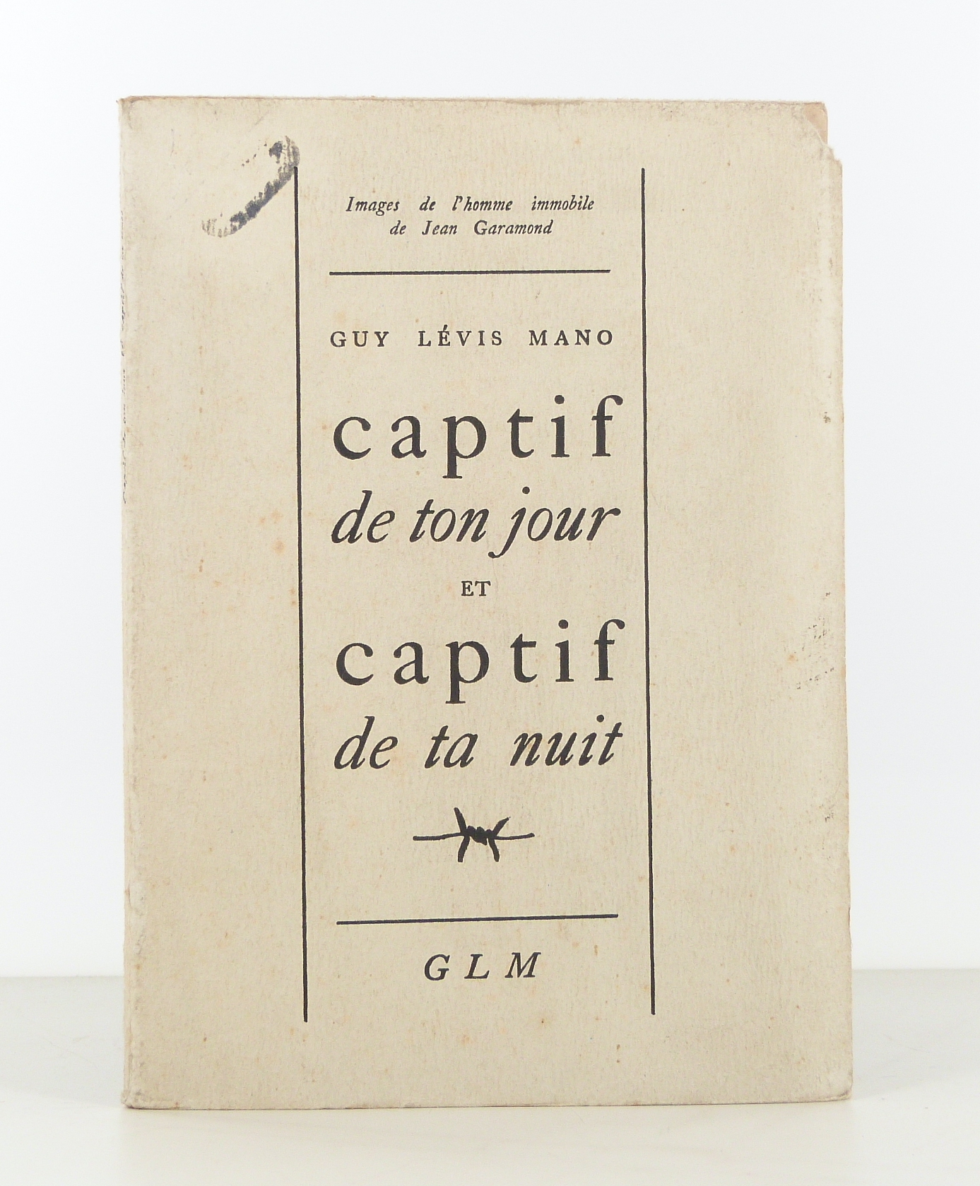 Captif de ton jour et captif de ta nuit