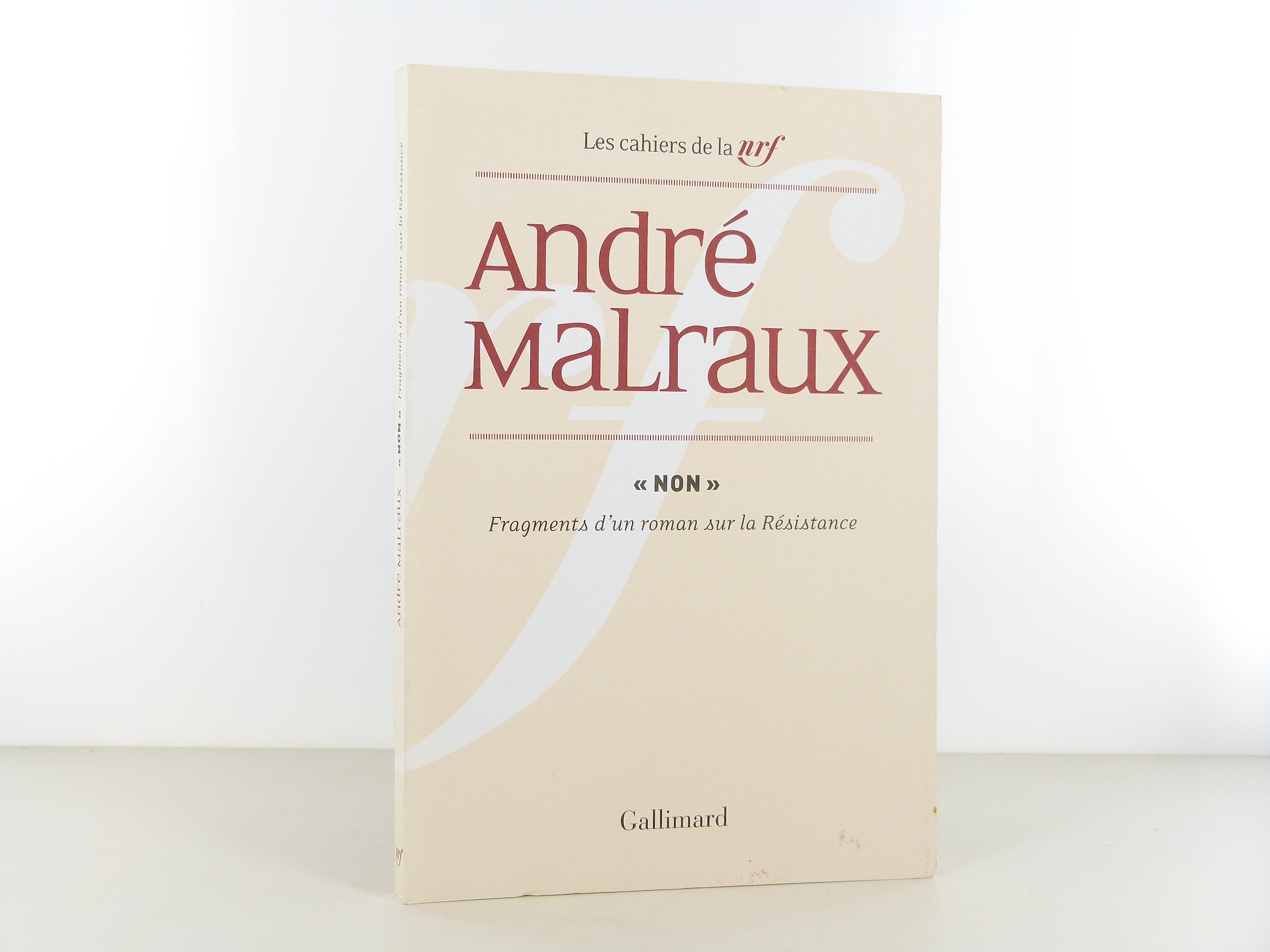 Non, fragments d'un roman sur la Résistance d'André Malraux (2013, NRF