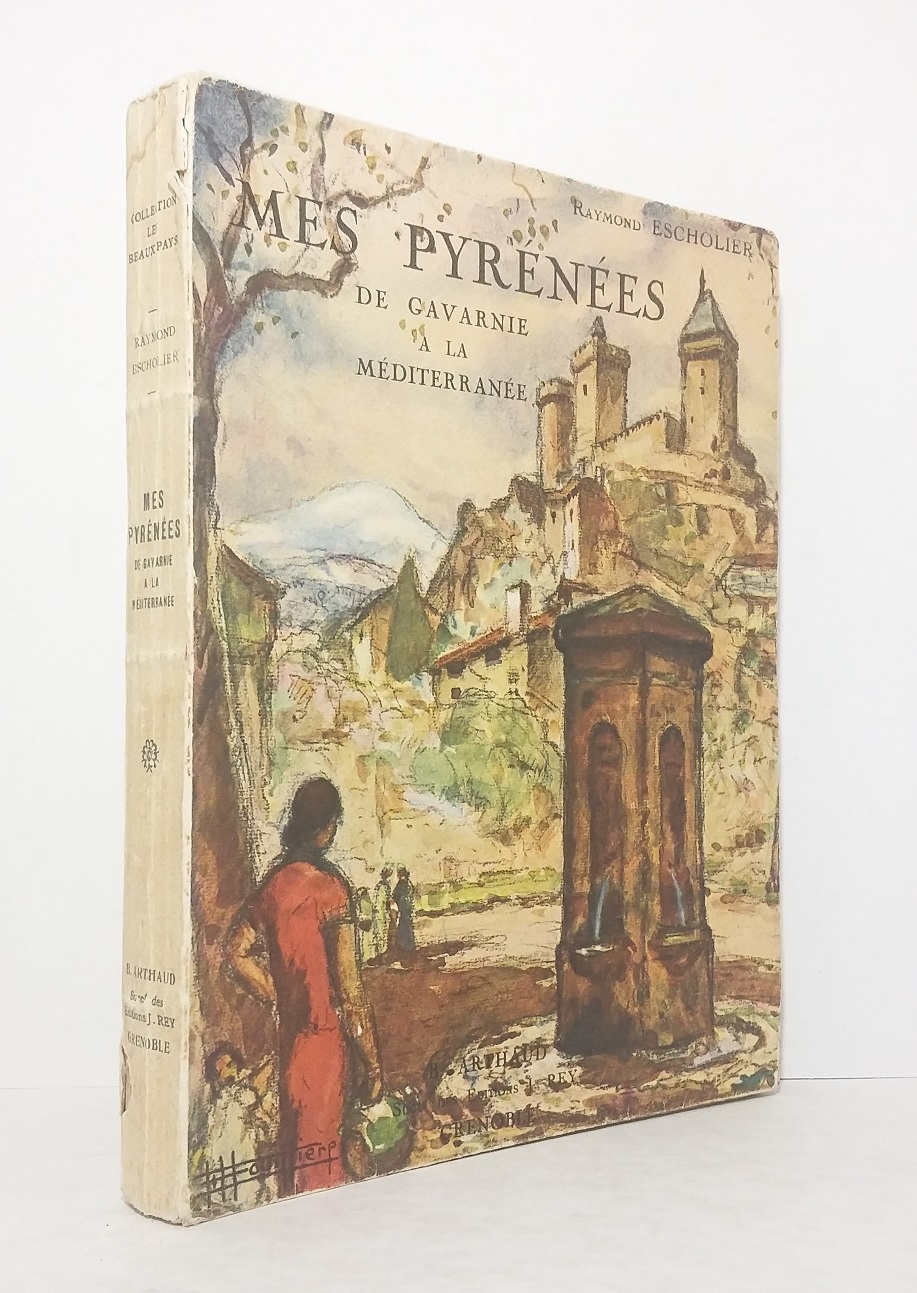 Mes Pyrénées : De Gavarnie à la Méditerranée
