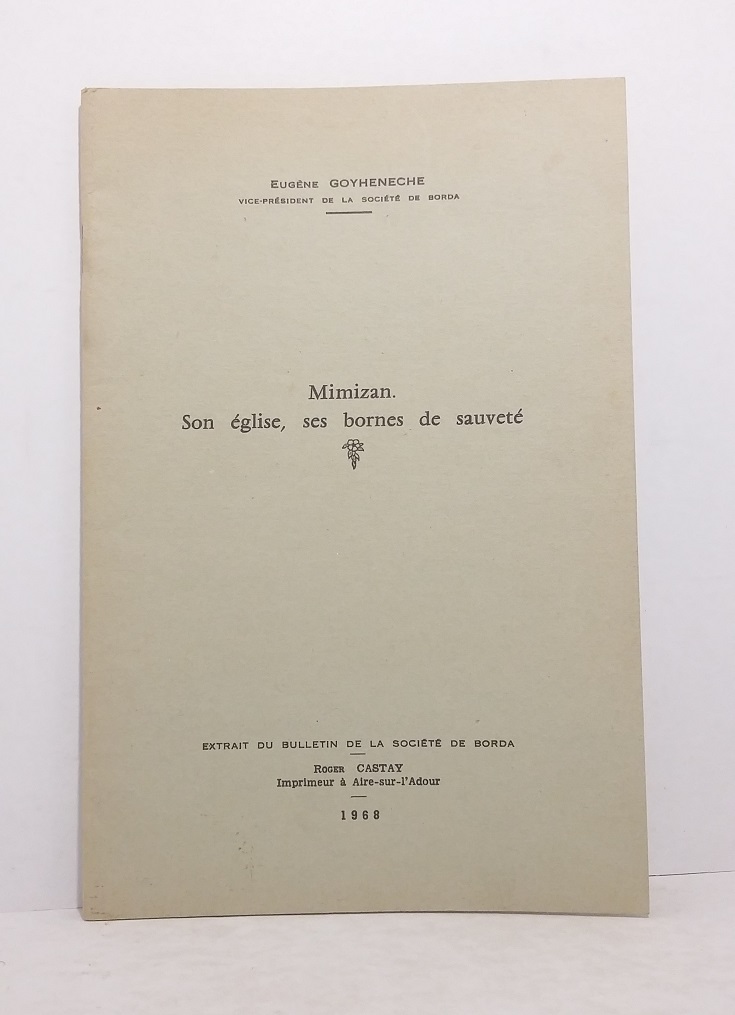Mimizan. Son église, ses bornes de sauveté