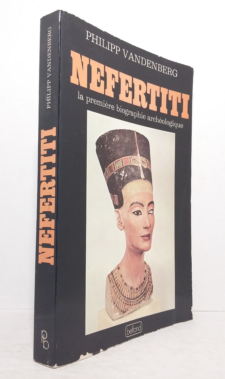 Néfertiti, la première biographie archéologique