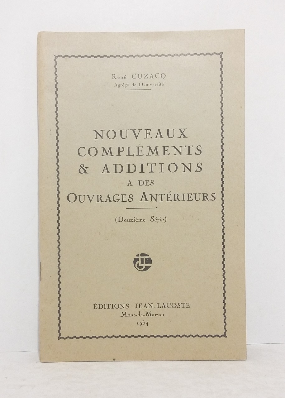 Nouveaux compléments & additions à des ouvrages antérieurs (Deuxième Série)