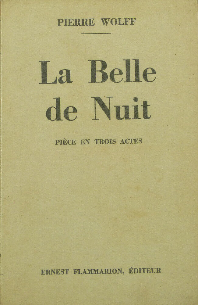 La Belle de Nuit. Pièce en trois actes