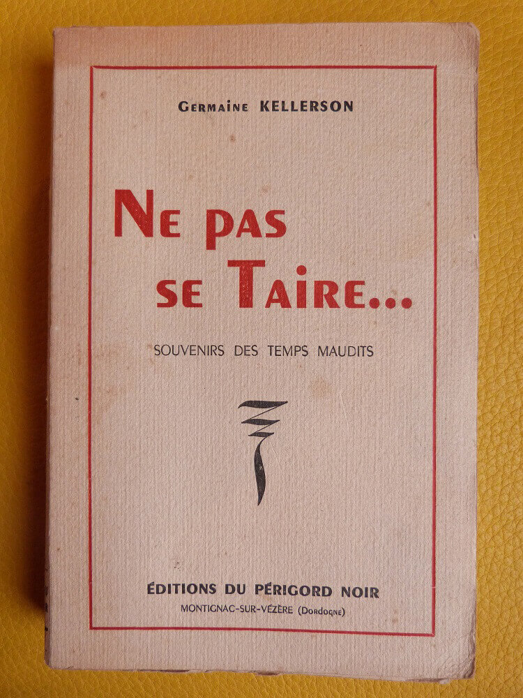 Ne pas se taire...Souvenirs des temps maudits
