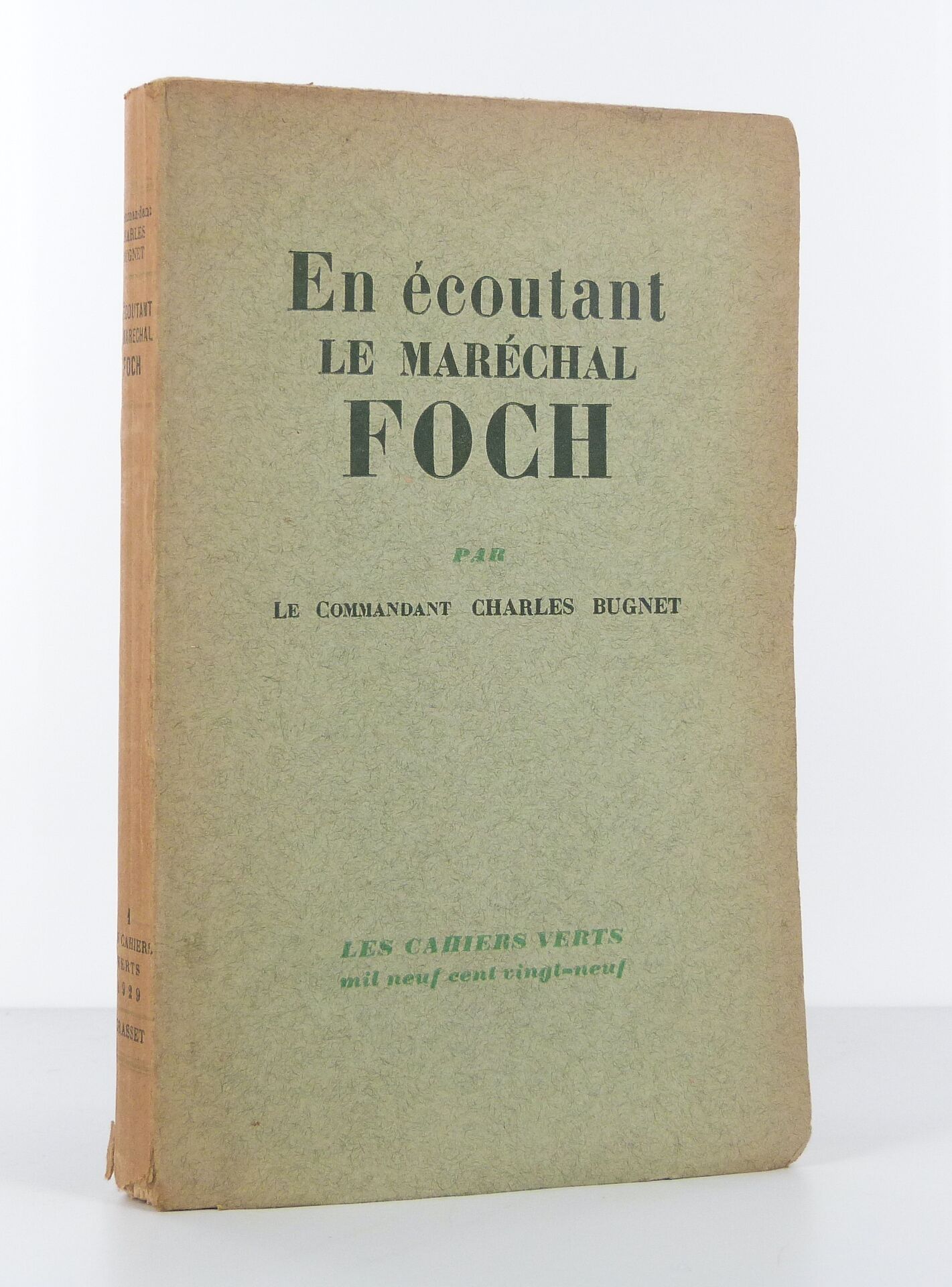 En écoutant le Maréchal Foch