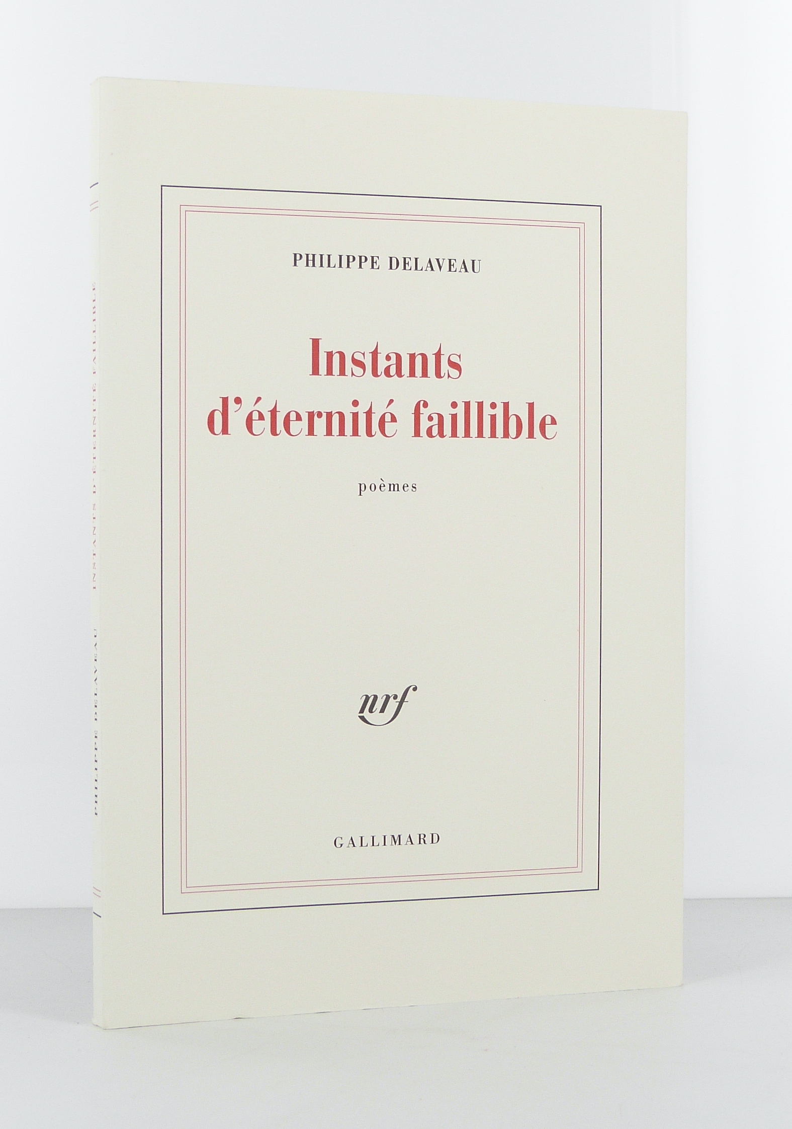 Instants d'éternité faillible. Poèmes.