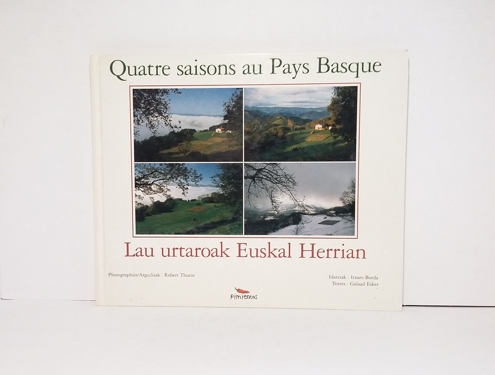 Quatre saisons au Pays Basque - Lau urtaroak Euskal Herrian