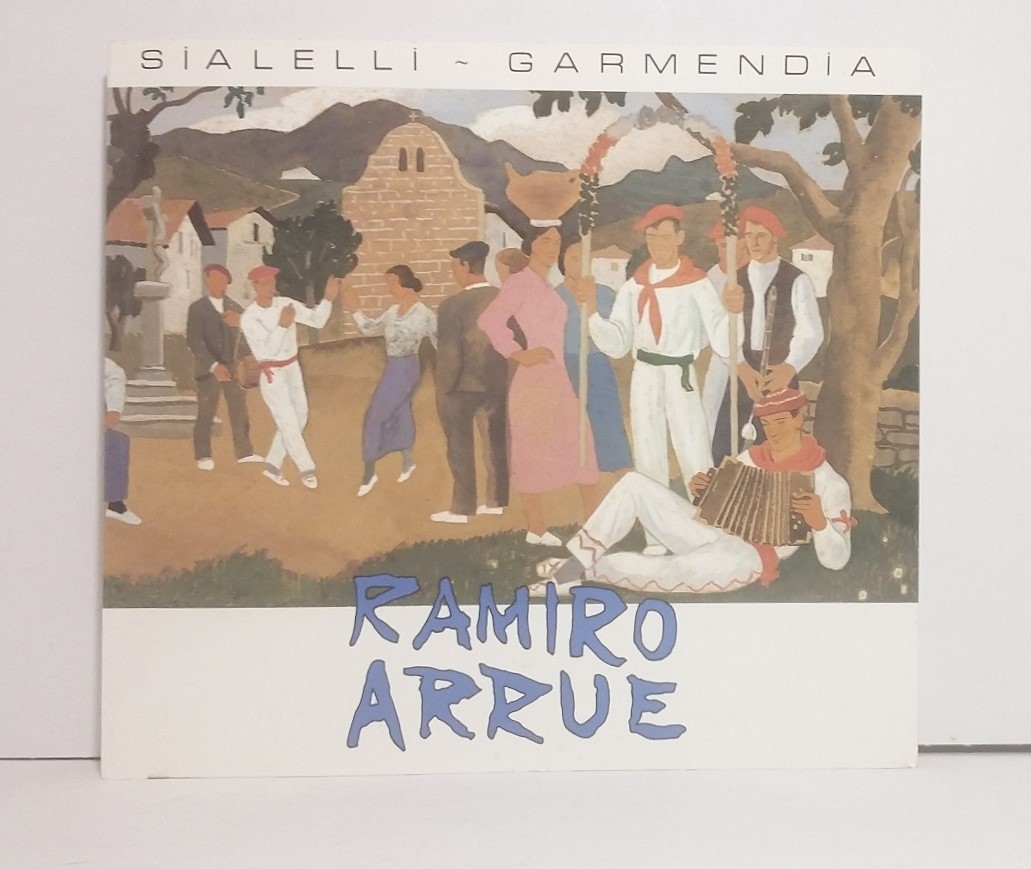 Ramiro Arrue : Le regard et le travail/ La mirada y el trabajo
