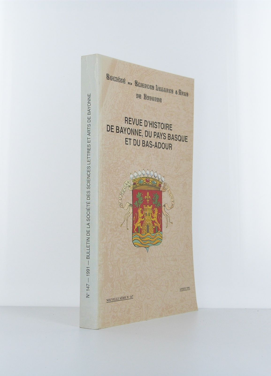 Revue d'Histoire de Bayonne, du Pays Basque et du Bas-Adour. Nouvelle série n°147 - Année 1991
