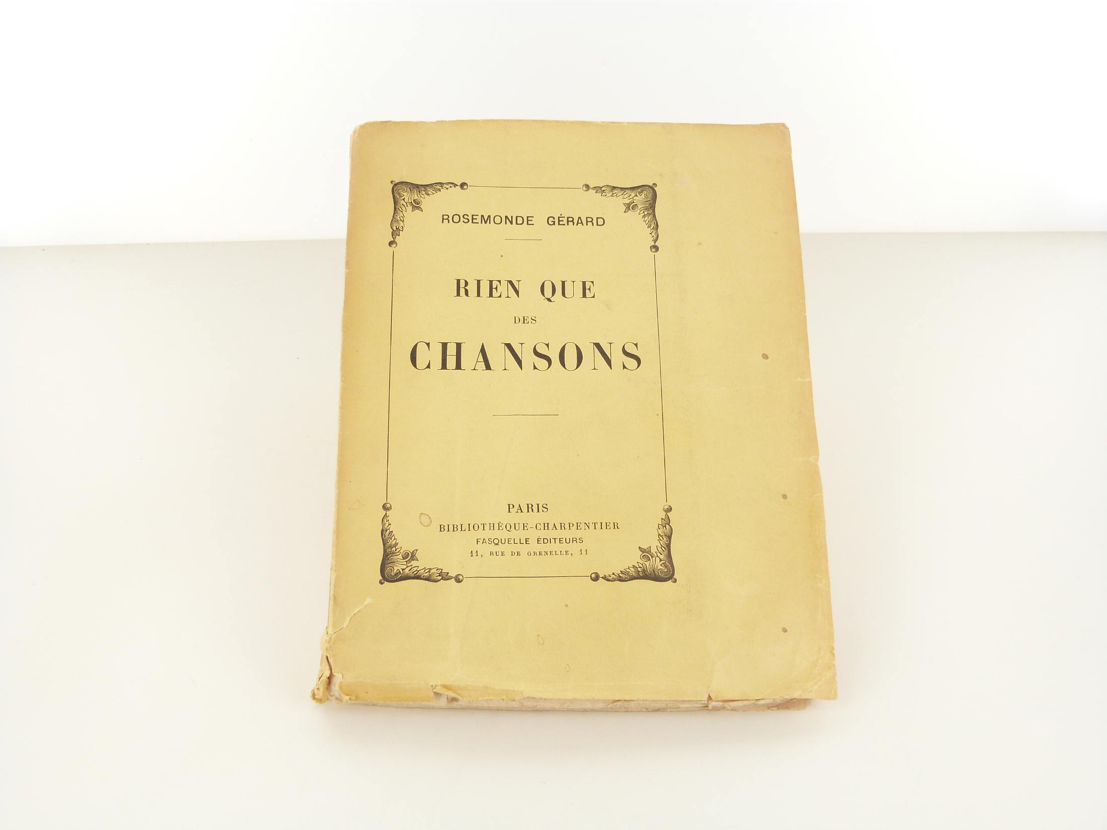 Edition originale de Rien que des chansons de Rosemonde Gérard