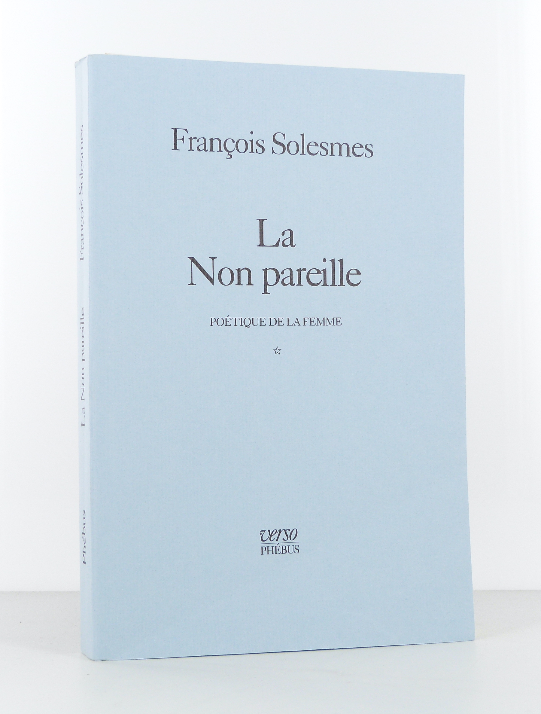 La Non pareille, poétique de la femme
