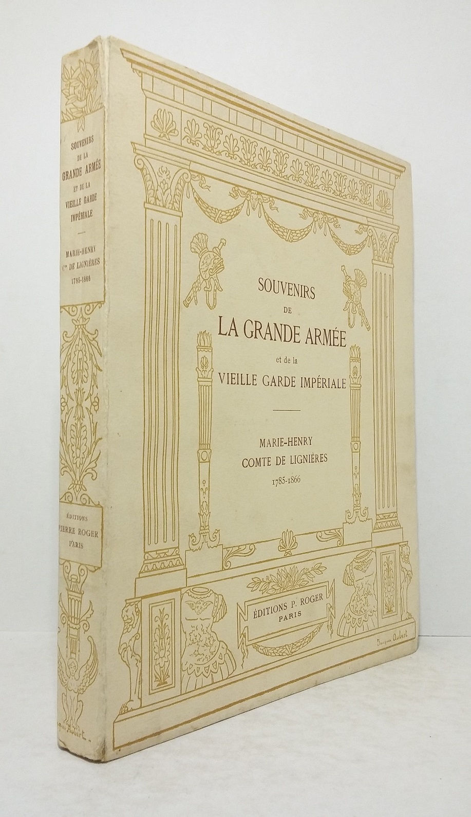 Souvenirs de la Grande Armée et de la Vieille Garde Impériale
